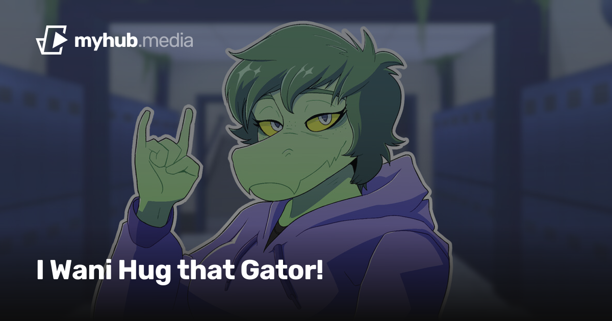 I Wani Hug that Gator! (2024) | MyHub